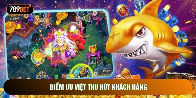 Điểm ưu việt thu hút khách hàng Điểm ưu việt thu hút khách hàng
