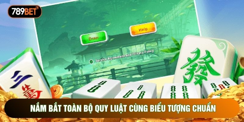 Nắm bắt toàn bộ quy luật cùng biểu tượng chuẩn Nắm bắt toàn bộ quy luật cùng biểu tượng chuẩn